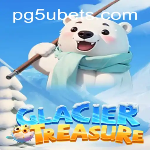Explorando GlacierTreasure: O Novo Fenômeno de Jogo da PG5U.BET